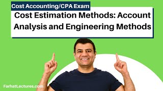 Cost Estimation Methods Account Analysis and Engineering Methods Cost Accounting CPA Exam BAR [upl. by Ahsetal]