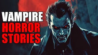 Vampire Horror Stories Vol 2 [upl. by Elva254]