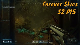 Forever Skies Season 2 Part 15 Overgrown Lift [upl. by Ovid937]