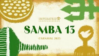 Imperatriz Leopoldinense 2025  Samba 13 Gabriel Coelho amp Parceria [upl. by Aracaj]