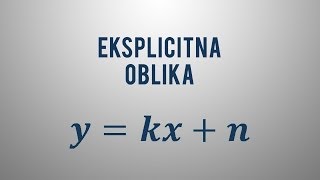 Eksplicitna enačba premice [upl. by Odlopoel]