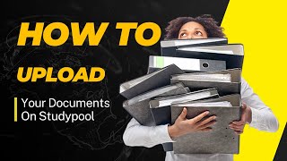 How To Upload Your Documents on Studypool [upl. by Dlorag359]