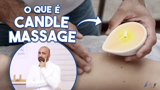 EXPLICANDO A MASSAGEM COM VELAS  CANDLE MASSAGE [upl. by Nadnal]