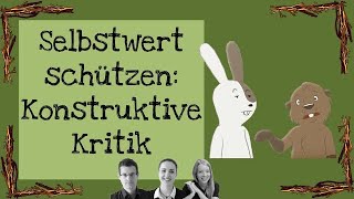 Selbstwert schützen Konstruktive Kritik [upl. by Chatwin527]