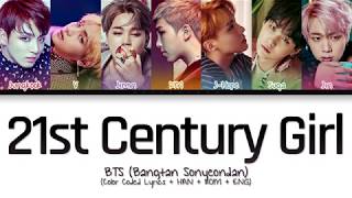 BTS 방탄소년단  21st Century Girl 21세기 소녀 Color Coded LyricsHanRomEng [upl. by Akoek]