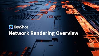 KeyShot Network Rendering Overview [upl. by Hoopes177]