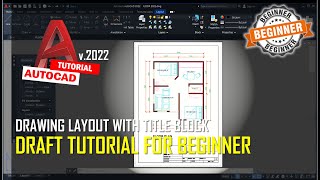 AutoCAD 2022 Drawing Layout Tutorial For Beginner COMPLETE [upl. by Kaufman]