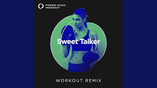 Sweet Talker Extended Workout Remix 128 BPM [upl. by Ennayhc]