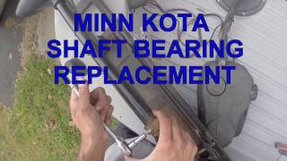 MINN KOTA SHAFT BEARING REPLACEMENT [upl. by Haukom]