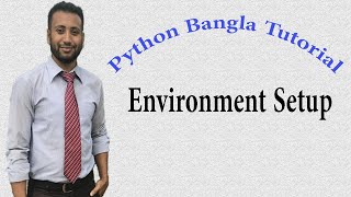 Python Bangla Tutorials 2  Environment Setup [upl. by Takashi]