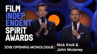 Nick Kroll and John Mulaneys Opening Monologue at the 2018 Film Independent Spirit Awards [upl. by Accissej862]