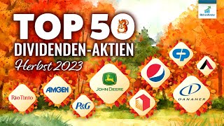 Top 50 Dividenden Aktien im Herbst 2023 [upl. by Berner]