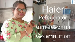 Haier Refrigerator review in Tamil [upl. by Ateuqram]