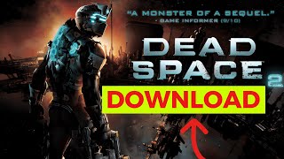 Dead Space 2 Download PC 2024 StepbyStep [upl. by Anerhs443]