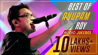 Anupam Roys Birthday Special  Audio Jukebox  Best of Anupam Roy Songs  SVF Music [upl. by Les173]