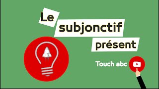 Le subjonctif présent [upl. by Netty526]