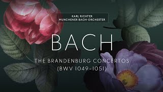 JS BACH Brandenburg Concertos BWV 10491051  Karl Richter [upl. by Ruzich97]