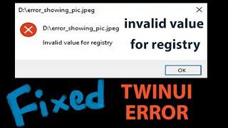 Invalid value for registry FIX  Error Fix  TWINUI  Windows 10 [upl. by Atiuqrahs677]