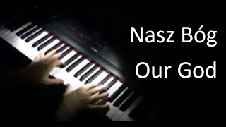 Nasz Bóg 🎹 Our God Chris Tomlin [upl. by Emmet]