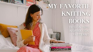 My Favorite Knitting Books  Tips amp Inspiration [upl. by Aicilet220]