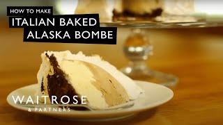 How to Make Italian Baked Alaska Bombe  Waitrose [upl. by Cirenoj]