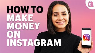 Learn How to Make Money on Instagram Whether You Have 1K or 100K Followers [upl. by Nwahsan]