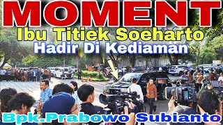 MOMENT IBU TITIEK SOEHART0 HADIR OPEN HOUSE DI KEDIAMAN BPKPRABOWO SUBIANTO [upl. by Nelon960]