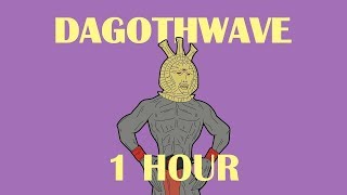 DAGOTHWAVE 1 HOUR [upl. by Jew893]