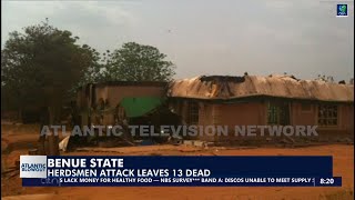 BENUE STATE HERDSMEN ATTACK LEAVES 13 DEAD [upl. by Ailey]