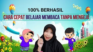 CARA CEPAT BELAJAR MEMBACA TANPA MENGEJA  BELAJAR MEMBACA  BELAJAR MENGEJA [upl. by Amlez587]