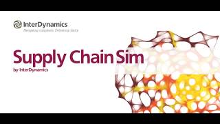 Supply Chain Sim by InterDynamics  Create your own supply chain simulation model [upl. by Lipp]