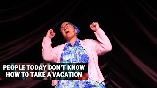 People Today Dont Know How To Take A Vacation  Etta May [upl. by Solram]