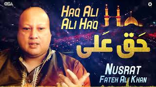 Haq Ali Ali Haq  Best Qawwali  Nusrat Fateh Ali Khan  official version  OSA Islamic [upl. by Tompkins878]