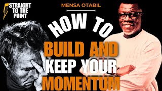 HOW TO BUILD AND KEEP MOMENTUM IN YOUR LIFE  Mensa Otabil sermons  ICGC [upl. by Pippa]