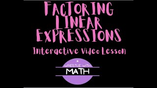 Factoring Linear Expressions [upl. by Draude]