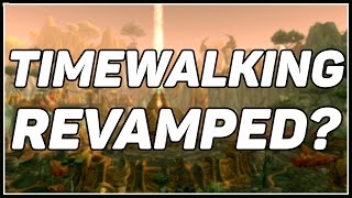 Patch 622 Timewalking quotRevampedquot amp New Mounts [upl. by Kawai240]