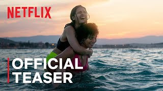 The Swimmers  Official Teaser  Netflix [upl. by Glenda]