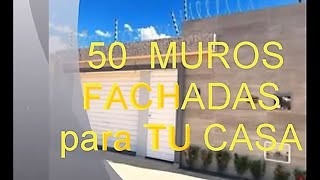 50 Diseños quotMUROS FACHADASquot Cerramiento Tipo Fachadas cerramientos modernos Cerramiento bonitos [upl. by Latoye]