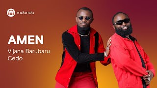 Vijana Barubaru Ft Cedo  Amen Official Lyrics Video [upl. by Leacock]