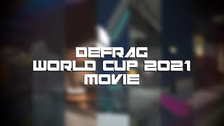 DeFRaG World Cup 2021 Unofficial Movie [upl. by Auqenahc520]