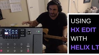 How to use HX Edit with Helix LT [upl. by Forras]