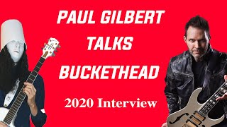 Paul Gilbert talks about Buckethead 2020 Interview [upl. by Martica]