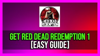 How To Get Red Dead Redemption 1 On PC StepbyStep [upl. by Coopersmith104]