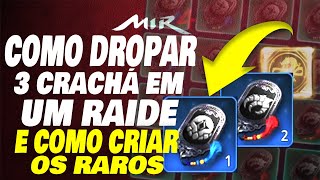 MIR4 COMO CRIAR CRACHA RARO AZUL E VERMELHO E DROPA 3 EM RAIDE [upl. by Dennett476]