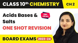 Acids Bases and Salts  One Shot Revision  Class 10 Chemistry Chapter 2 202223 [upl. by Ylrebme]