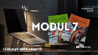 PRAKTIKUM AUDIT PT SUGUS  MODUL 7 SIKLUS PEROLEHAN amp PEMBAYARAN ASET TETAP [upl. by Neroled]