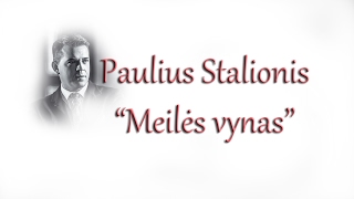 PAULIUS STALIONIS quotMeilės vynasquot [upl. by Liahkim778]