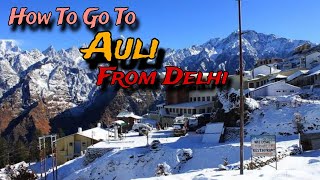 Delhi To Auli Uttrakhand Tour Guide In Cheap Rates  How To Reach Joshimath Auli Uttrakhand From Bus [upl. by Eicnan]