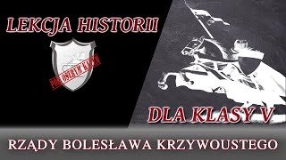 Rządy Bolesława Krzywoustego  Klasa 5  Lekcje historii pod ostrym kątem [upl. by Stelu]