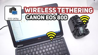 Cara Tethering Remote Shutter EOS Utility Canon 80D Pake Wireless  EOS Utility Tethering WiFi [upl. by Waring464]